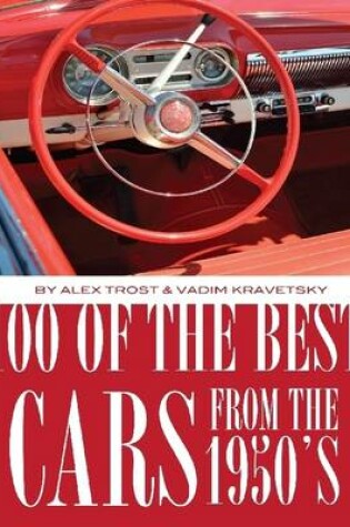 Cover of 100 of the Best Cars from the 1950's