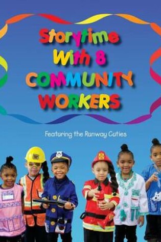 Cover of Storytime with 8 Community Workers