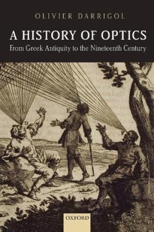 Cover of A History of Optics from Greek Antiquity to the Nineteenth Century