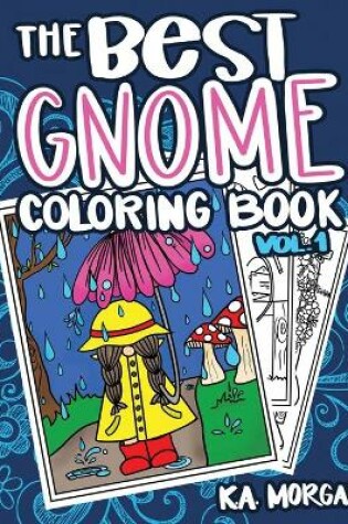 Cover of The Best Gnome Coloring Book Volume One