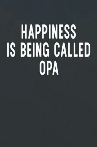 Cover of Happiness Is Being Called Opa