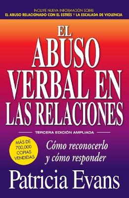 Book cover for El abuso verbal en las relaciones (The Verbally Abusive Relationship)