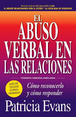 Book cover for El abuso verbal en las relaciones (The Verbally Abusive Relationship)