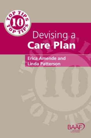 Cover of Ten Top Tips for Devising A Care Plan