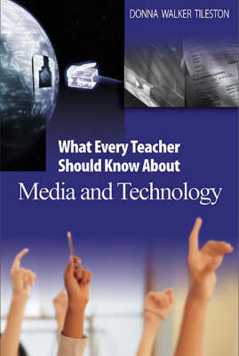 Book cover for What Every Teacher Should Know About Media and Technology