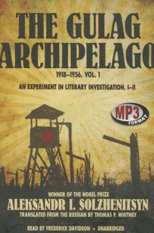 Cover of The Gulag Archipelago, 1918-1956, Vol. 1