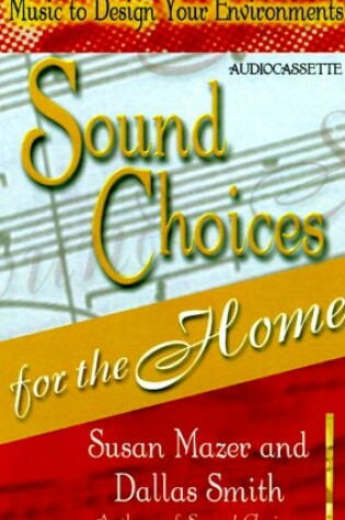 Cover of Sound Choices for Home