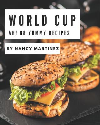 Book cover for Ah! 88 Yummy World Cup Recipes