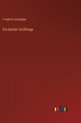 Cover of Die beiden Sträflinge