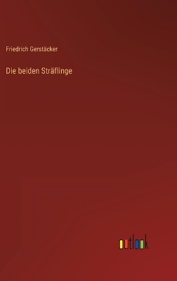 Book cover for Die beiden Sträflinge