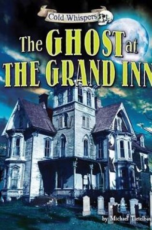 Cover of The Ghost at the Grand Inn