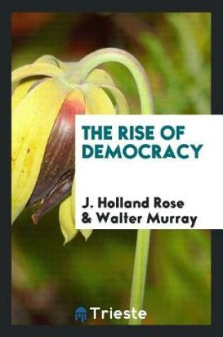 Cover of The Rise of Democracy