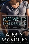 Book cover for Moments That Define Us