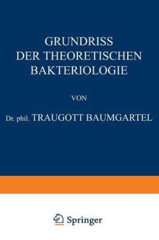 Cover of Grundriss der Theoretischen Bakteriologie