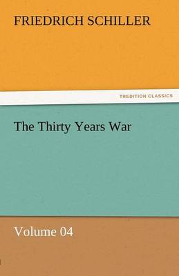 Book cover for The Thirty Years War - Volume 04