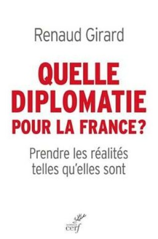 Cover of Quelle Diplomatie Pour La France ?