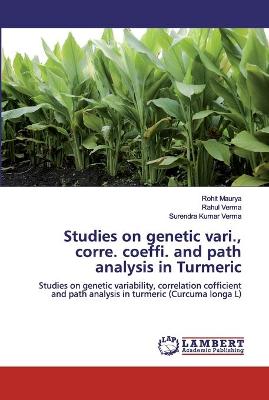 Book cover for Studies on genetic vari., corre. coeffi. and path analysis in Turmeric