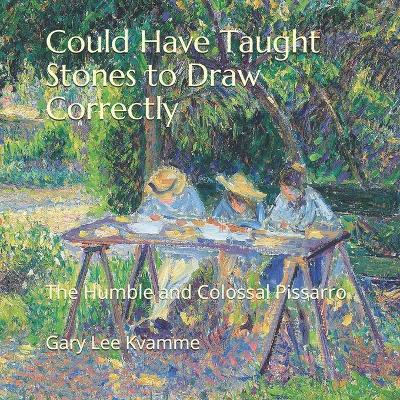 Book cover for Could Have Taught Stones to Draw Correctly