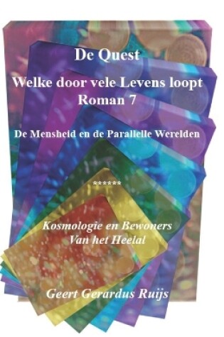 Cover of De Quest welke door vele Levens loopt - Roman 7