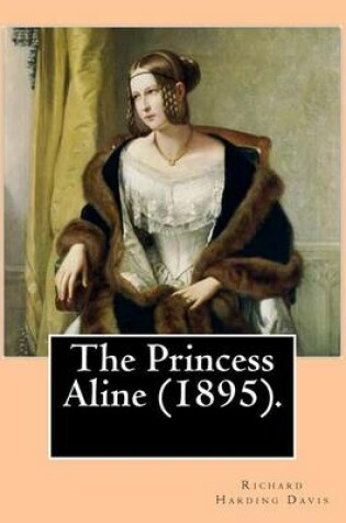 Cover of The Princess Aline (1895). By