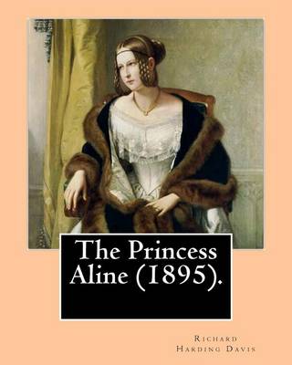 Book cover for The Princess Aline (1895). By