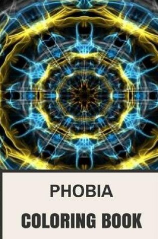 Cover of Phobia Coloring Book