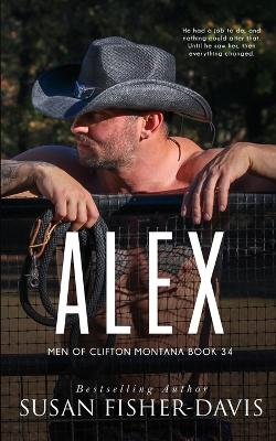 Book cover for Alex Men of Clifton, Montana Book 34