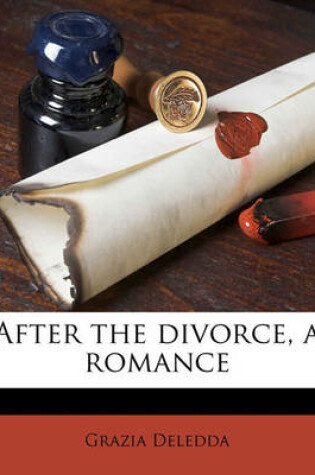 Cover of After the Divorce, a Romance