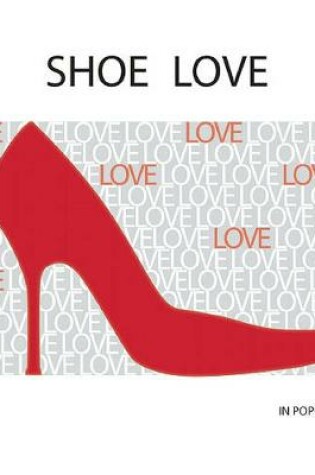 Cover of Shoe Love