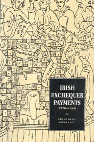 Cover of Irish Exchequer Payments 1270-1326