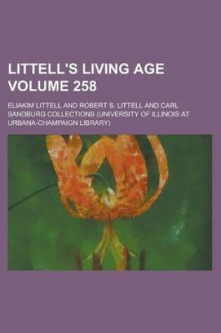 Cover of Littell's Living Age Volume 258