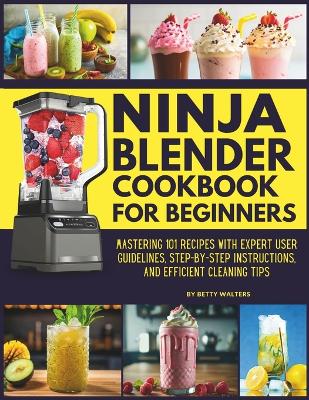 Book cover for Ninja Blender Cookbook for Beginners