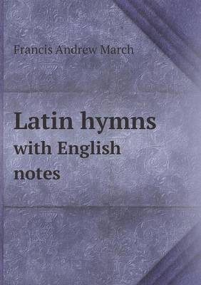 Book cover for Latin hymns with English notes