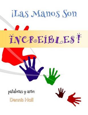 Book cover for Las Manos Son Increibles!