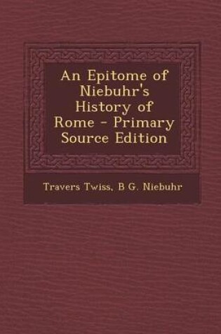 Cover of An Epitome of Niebuhr's History of Rome