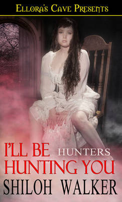 Book cover for I'll Be Hunting You