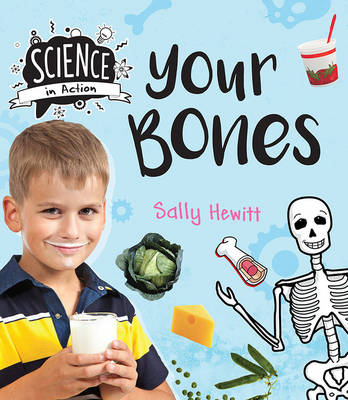 Book cover for Science in Action: Human Body - Your Bones