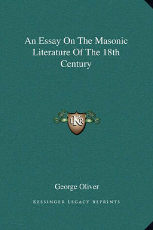 Cover of An Essay on the Masonic Literature of the 18th Century