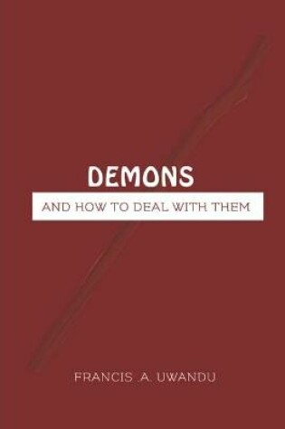 Cover of Demons And How To Deal With Them