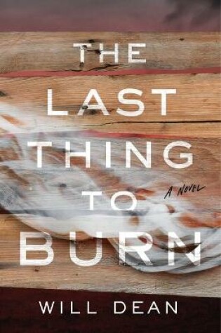 Cover of The Last Thing to Burn