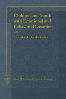 Book cover for Children and Youth with Emotional and Behavioral Disorders