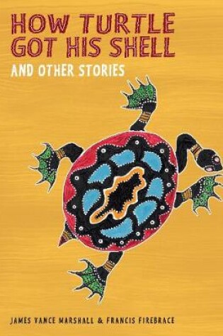 Cover of How Turtle Got His Shell and Other Stories