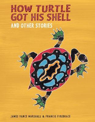 Book cover for How Turtle Got His Shell and Other Stories