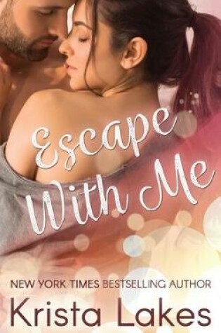 Cover of Escape With Me