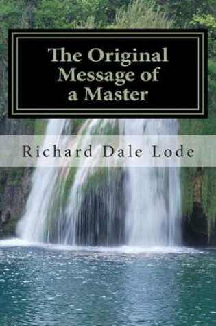 Cover of The Original Message of a Master