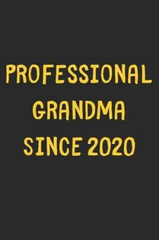 Cover of Professional Grandma Since 2020