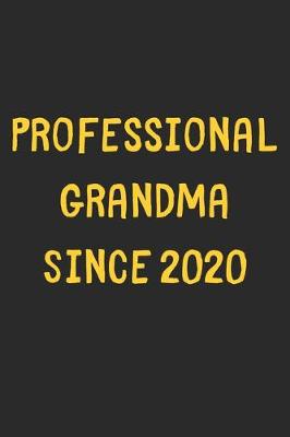 Book cover for Professional Grandma Since 2020