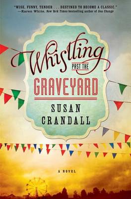 Book cover for Whistling Past the Graveyard