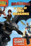 Book cover for DreamWorks Dragons: A Tale of Two Dragons, Volume 2