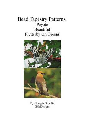 Book cover for Bead Tapestry Patterns Peyote Beautiful Flutterby On Greens
